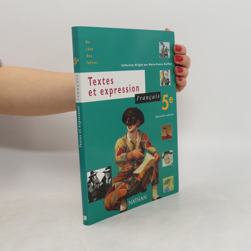 Christiane Cadet Textes et expression, français, 5e