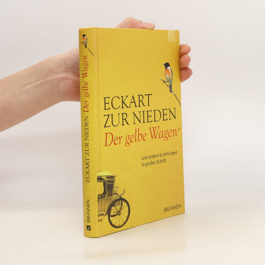 Eckart Zur Nieden Der gelbe Wagen und andere Erzählungen