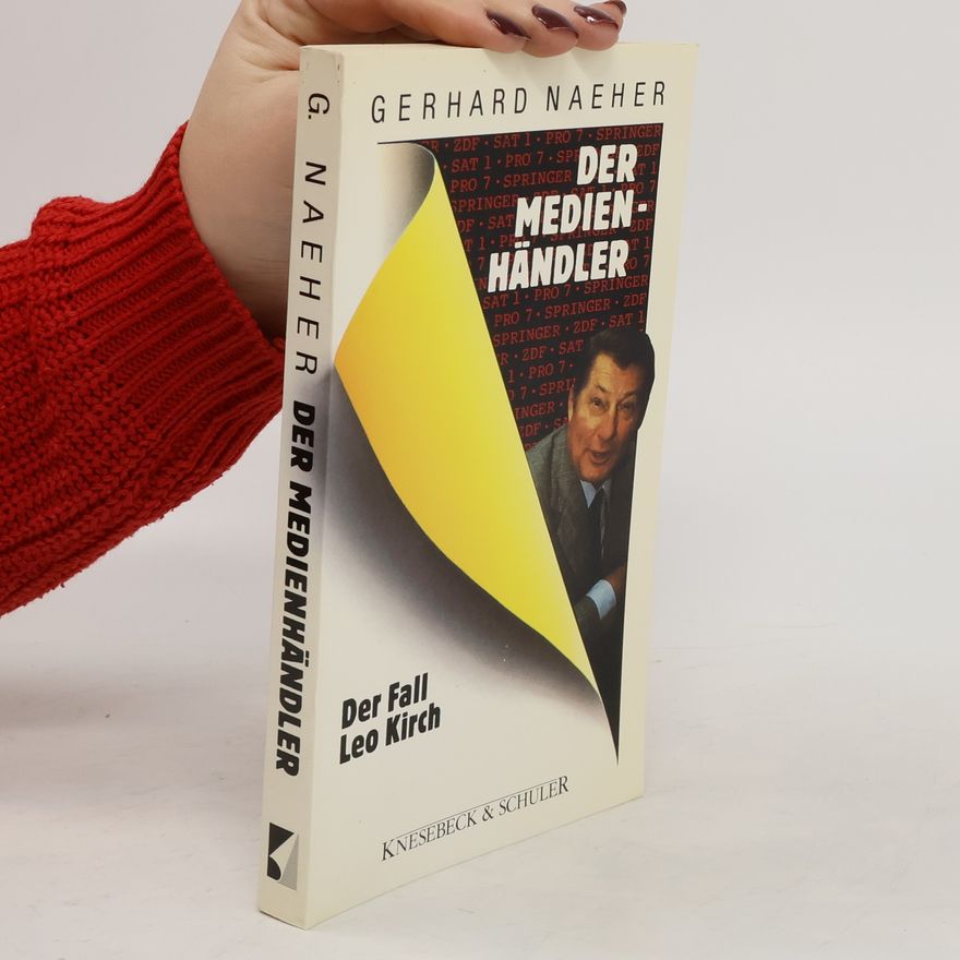 Gerhard Naeher Der Medienhändler