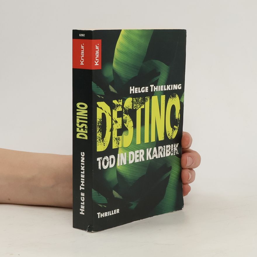 Helge Thielking Destino. Tod in der Karibik. Thriller. Originalausgabe