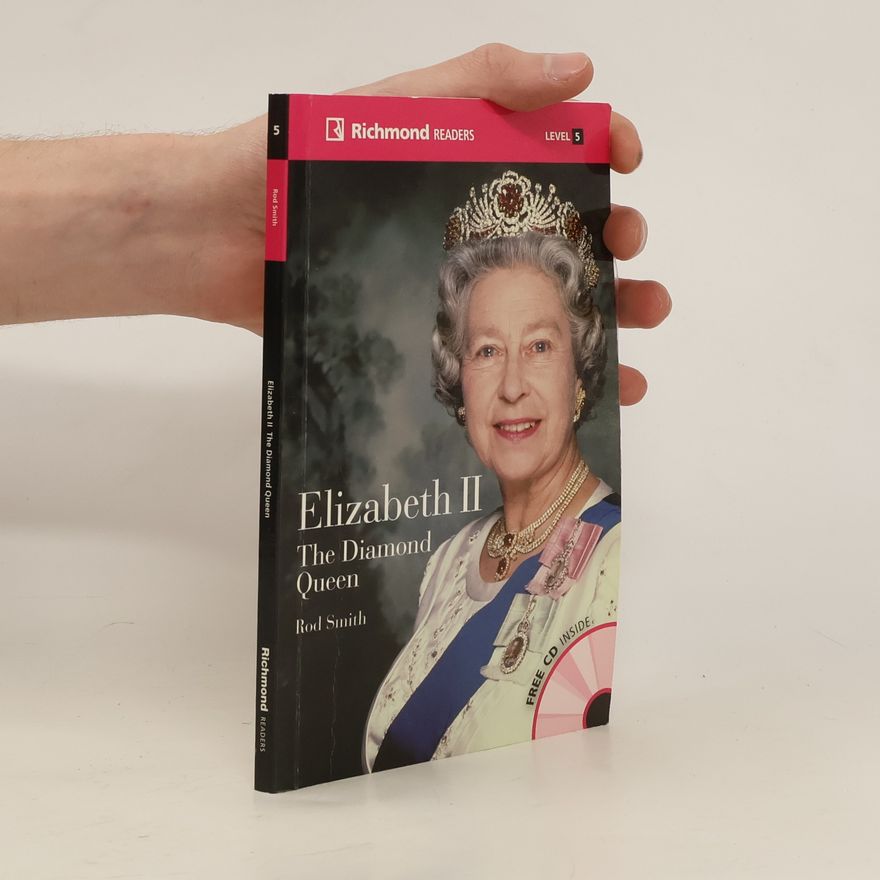Rod Smith Elizabeth II : The Diamond Queen