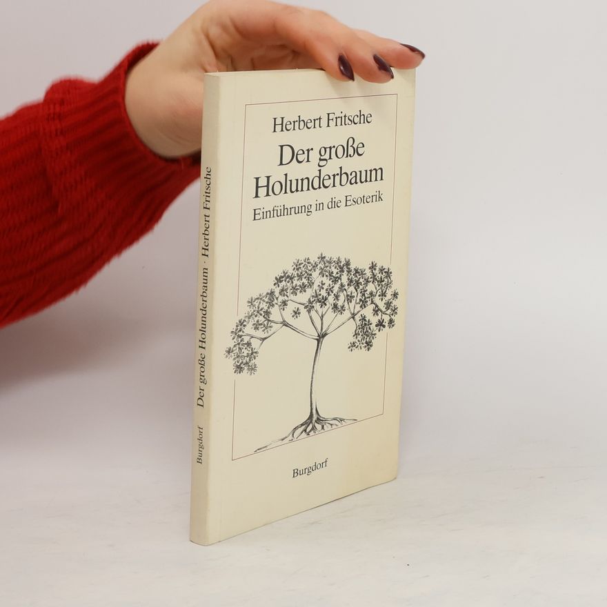 Herbert Fritsche Der grosse Holunderbaum