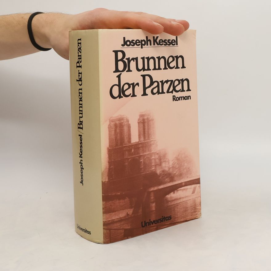 Joseph Kessel Brunnen der Parzen