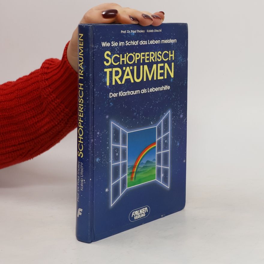 Paul Tholey Schöpferisch träumen