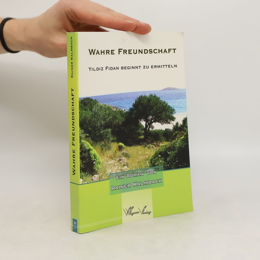 Rainer Kalmbach Wahre Freundschaft