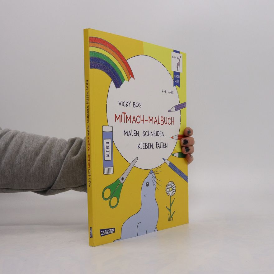 Vicky Bo Vicky Bo's Mitmach-Malbuch Malen, Schneiden, Kleben, Falten. Das große, dicke Mitmach-Buch zum Weiterkritzeln, Weitermalen und Weitergestalten