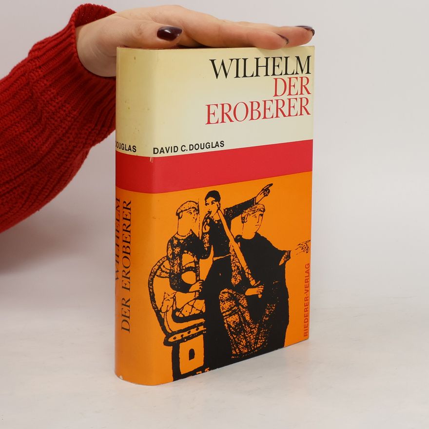 David Douglas Wilhelm der Eroberer