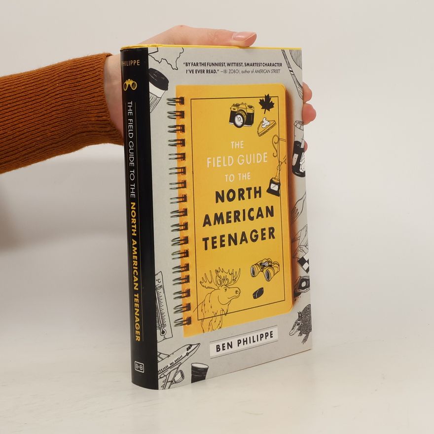 Ben Philippe The Field Guide to the North American Teenager