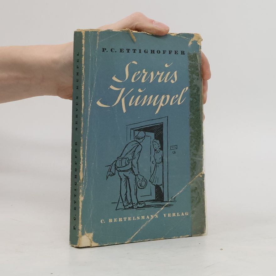 Paul Cölestin Ettighoffer Servus Kumpel