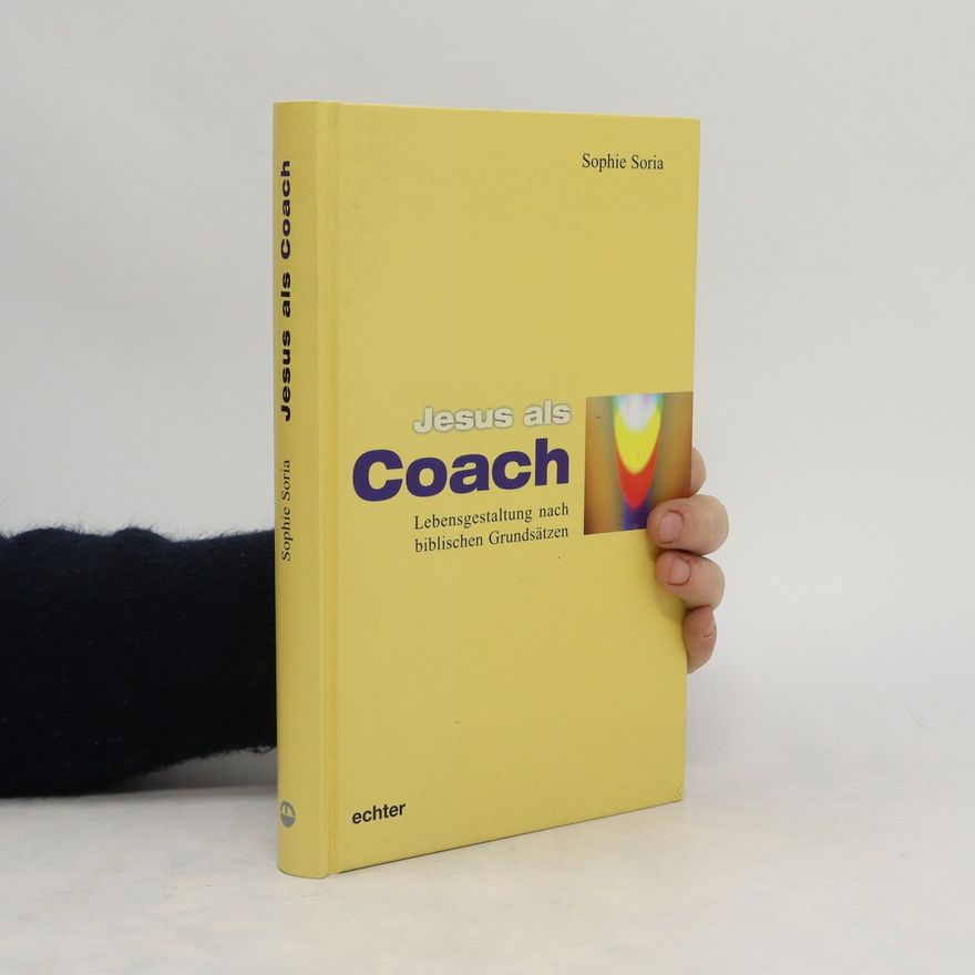 Sophie Soria Jesus als Coach