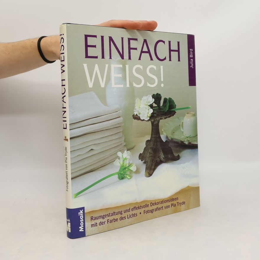Julia Bird Einfach weiss!