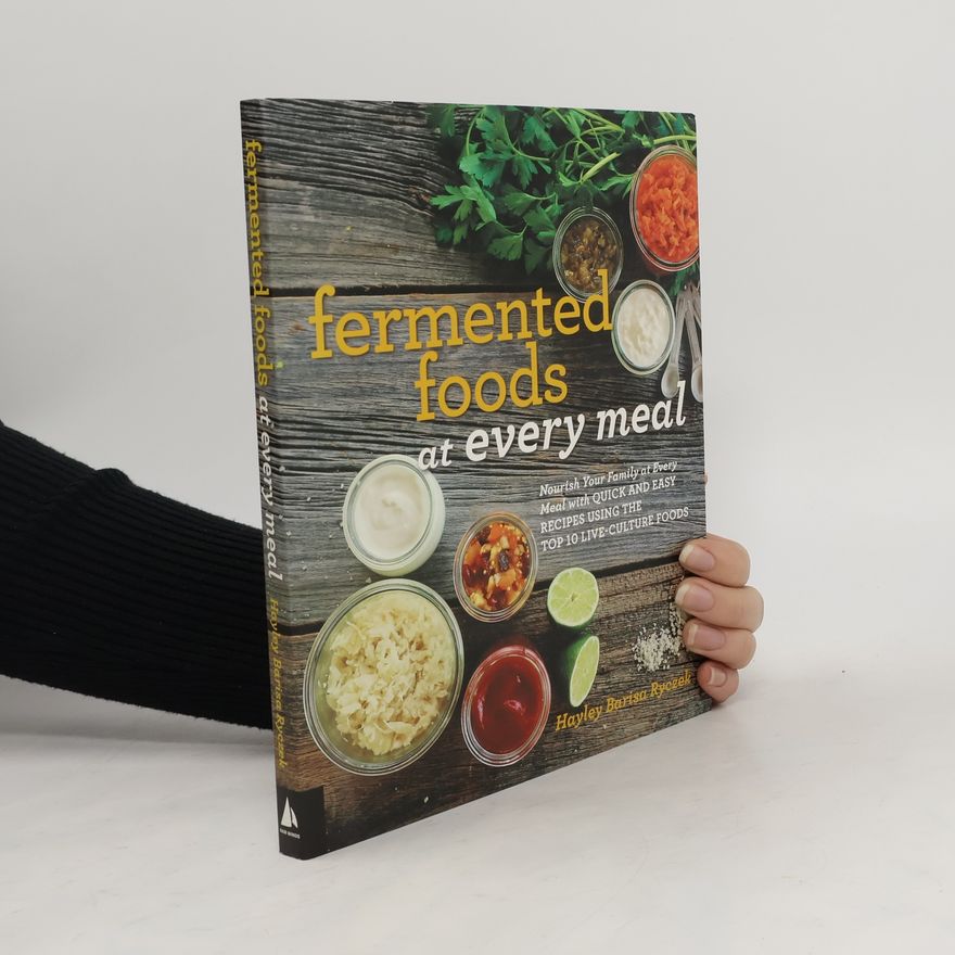 Hayley Barisa Ryczek Fermented Foods at Every Meal