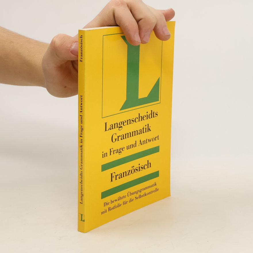 Helmut Singer Langenscheidts Grammatik in Frage und Antwort. Französisch