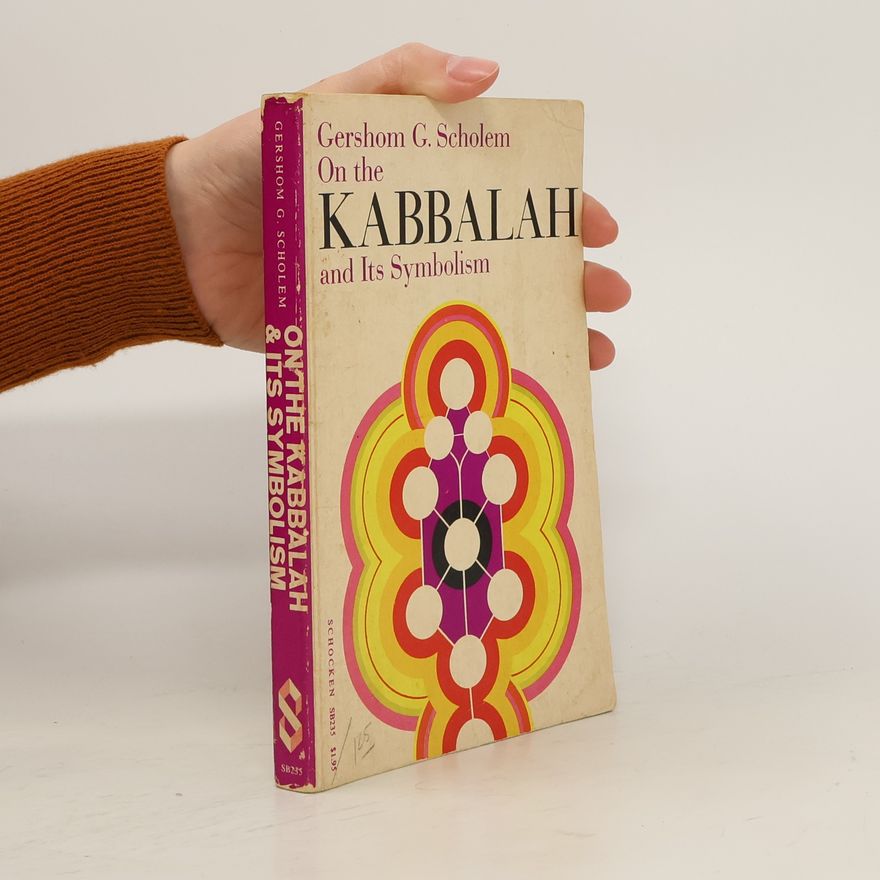 Gershom Scholem On the Kabbalah and Its Symbolism