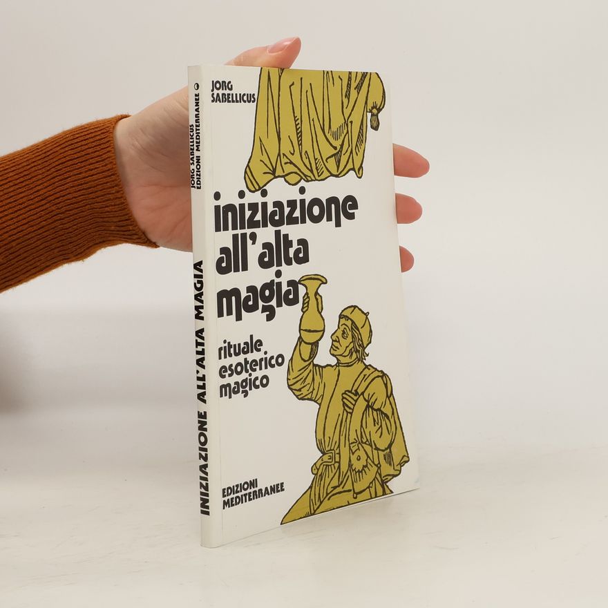 Jorg Sabellicus Iniziazione all'alta magia
