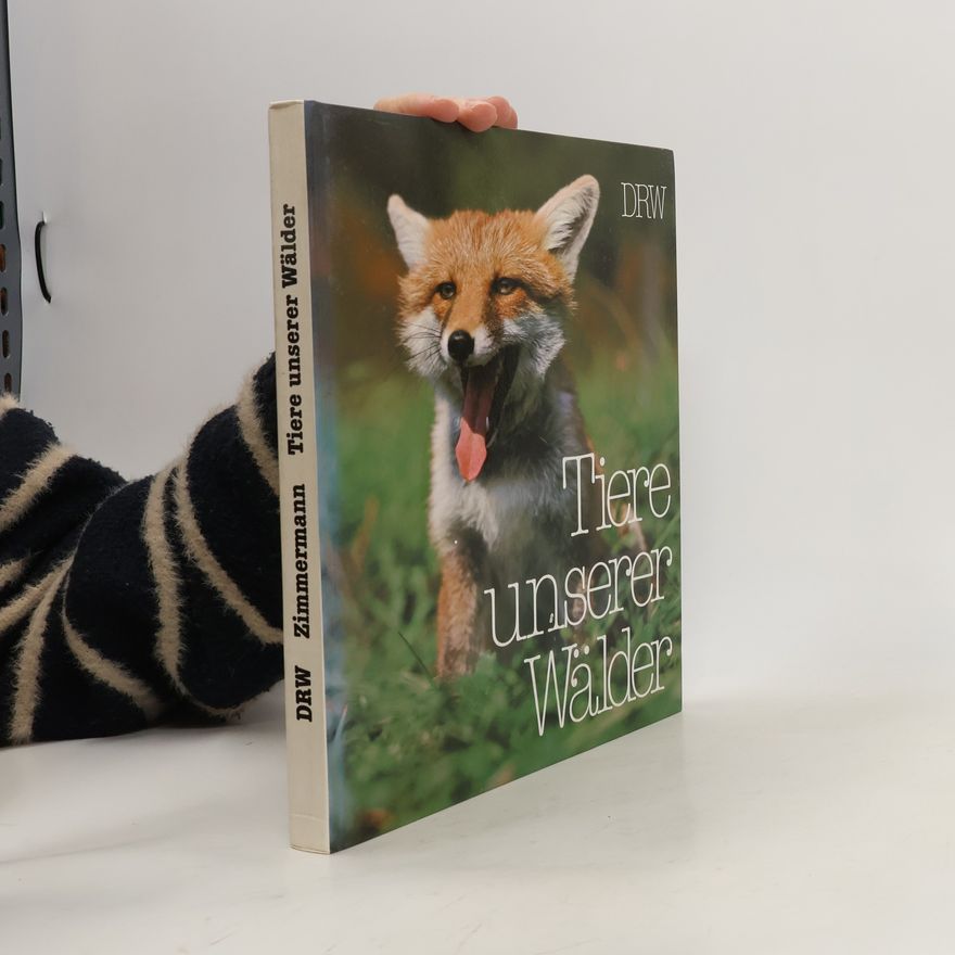 Günther Zimmermann Tiere unserer Wälder