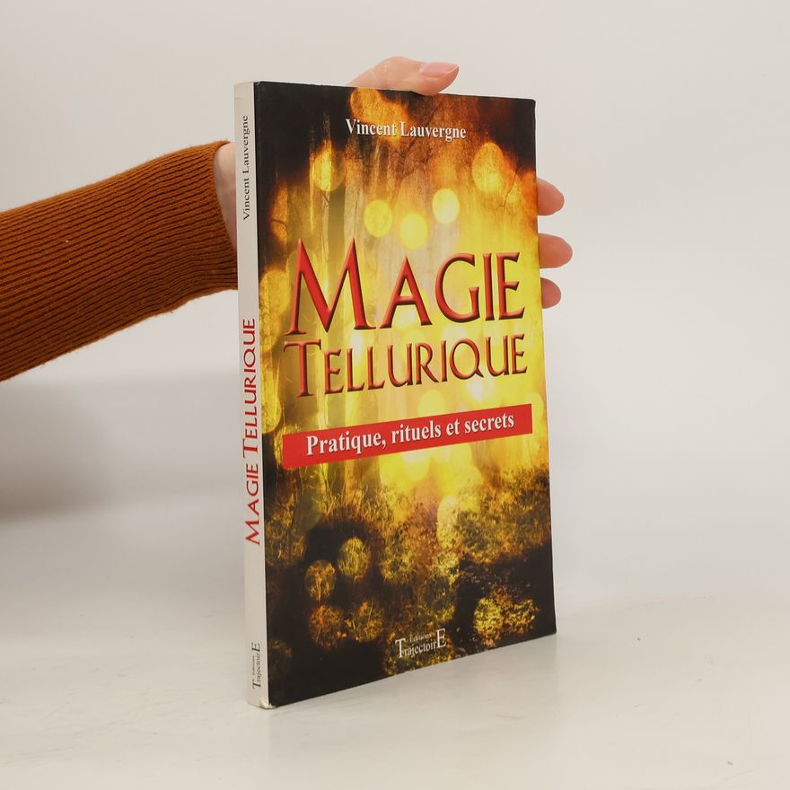 Vicent Lauvergne Magie tellurique