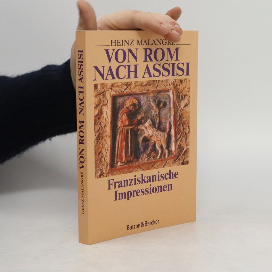 Heinz Malangré Von Rom nach Assisi