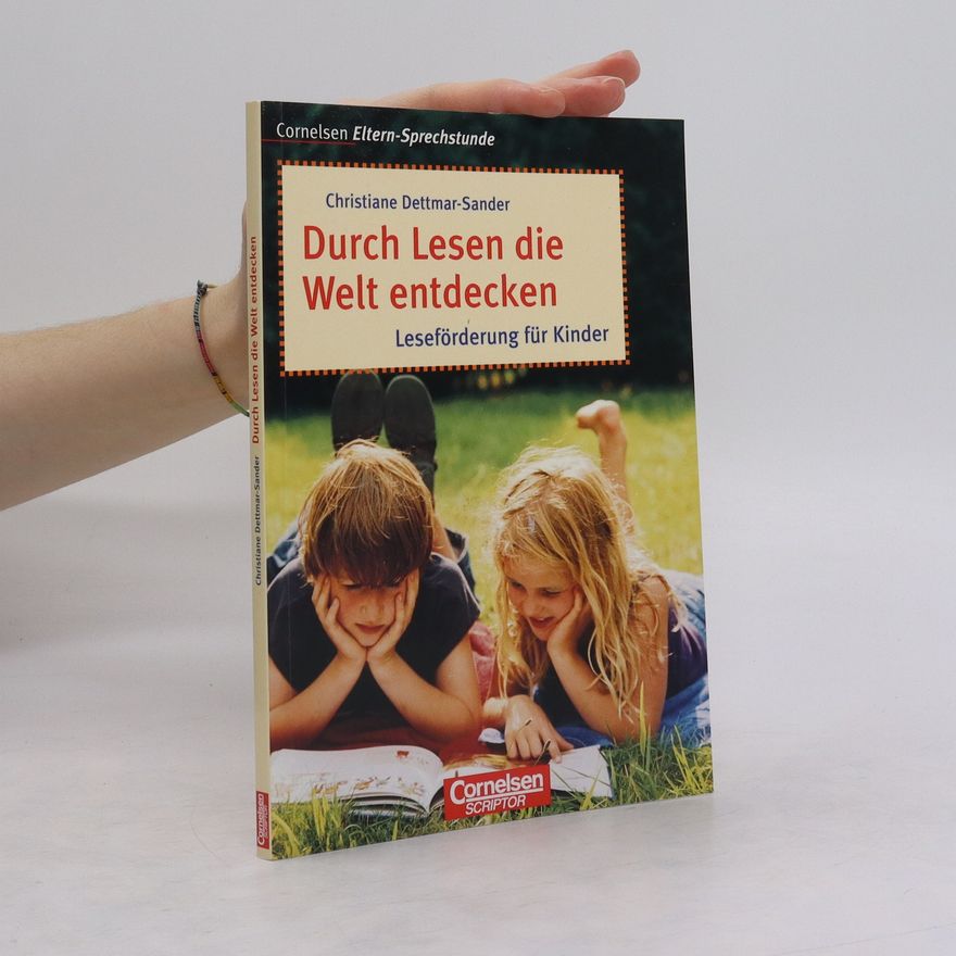 Christiane Dettmar-Sander Durch Lesen die Welt entdecken