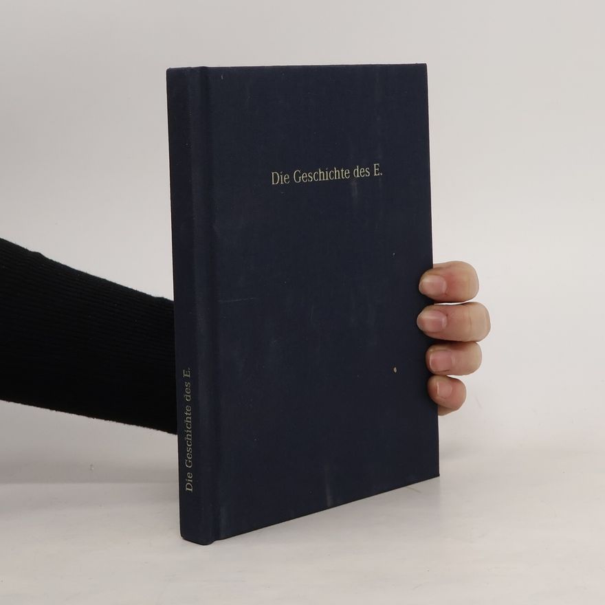 Autorenkollektiv Die Geschichte des E.