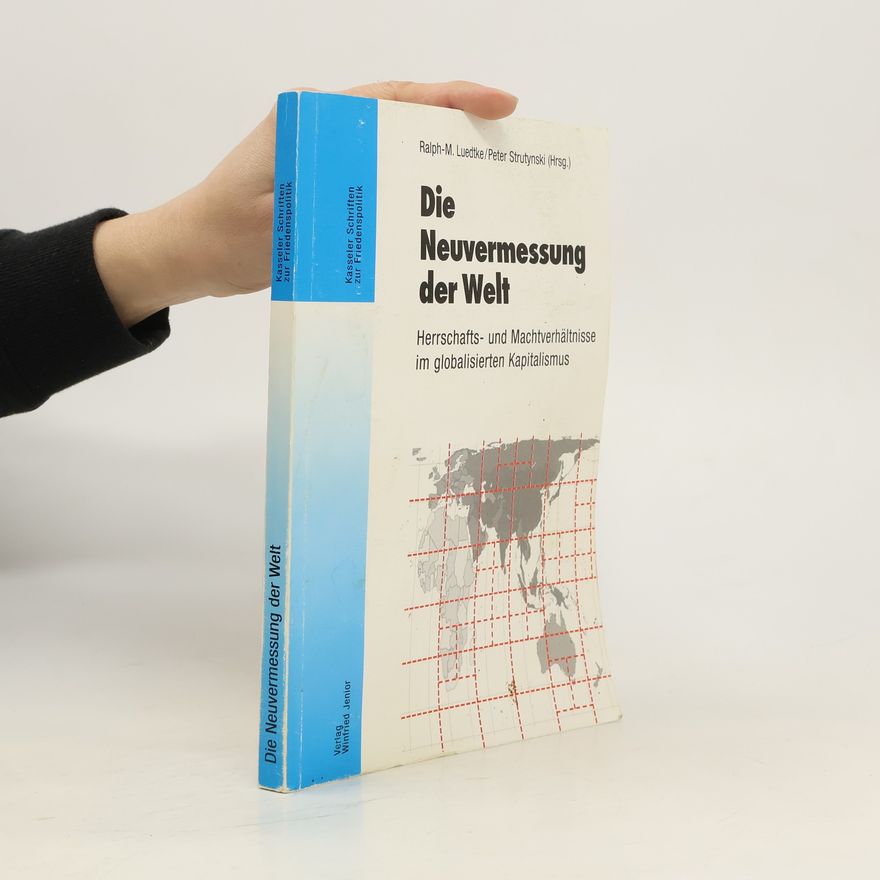 Ralph-Maria Lüdtke Die Neuvermessung der Welt