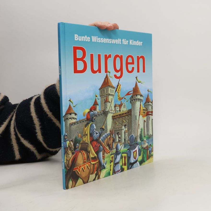 Various authors Bunte Wissenswelt fur Kinder. Burgen