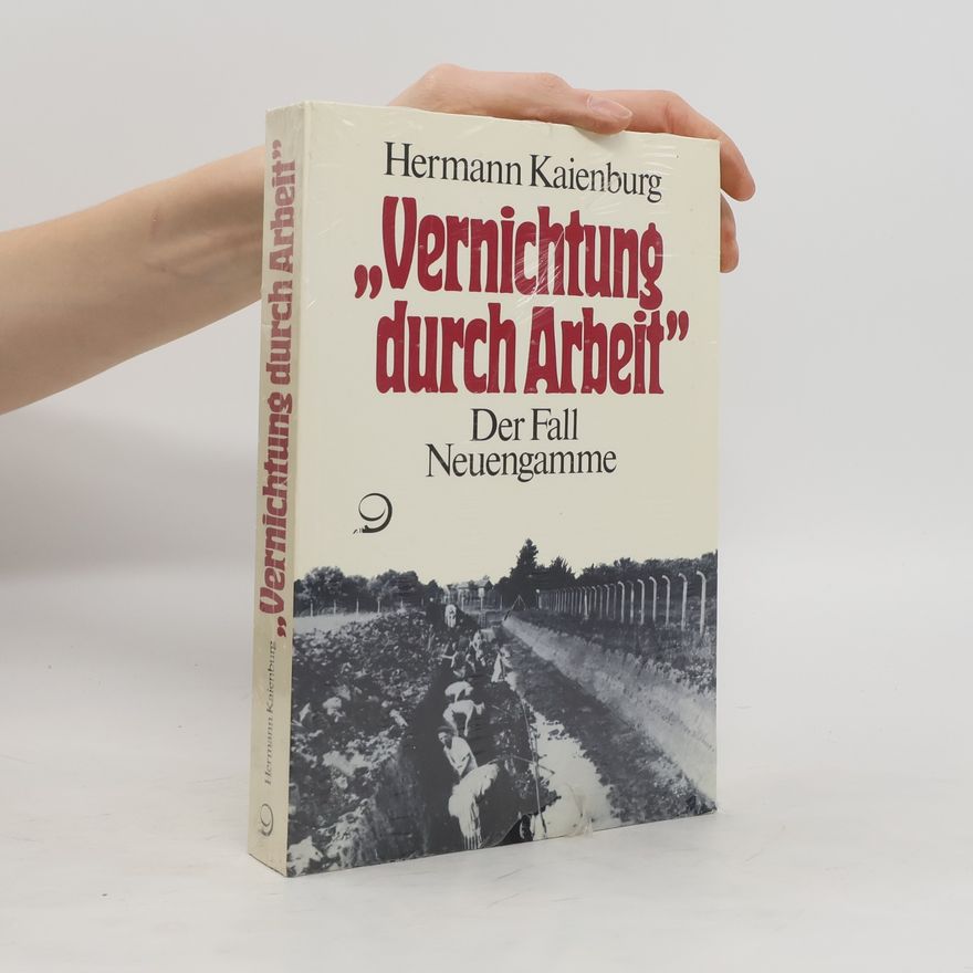 Hermann Kaienburg "Vernichtung durch Arbeit"