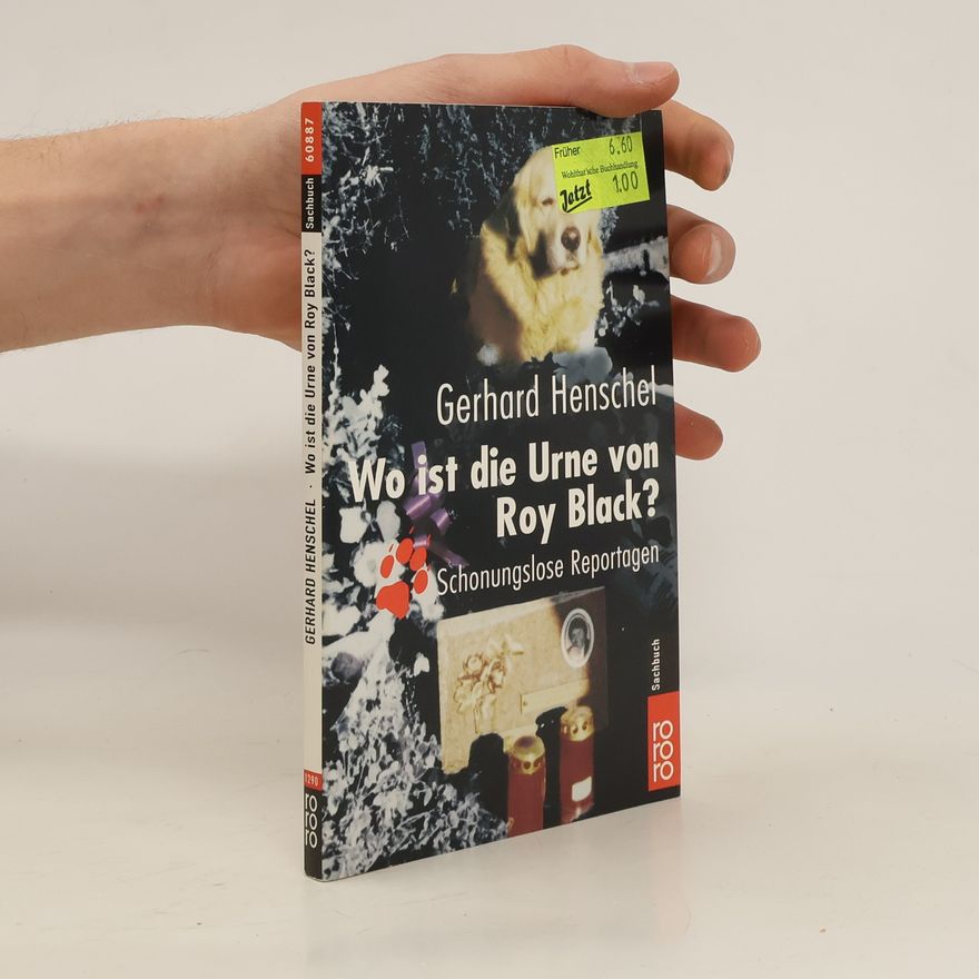 Gerhard Henschel Wo ist die Urne von Roy Black?
