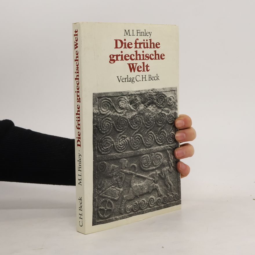 M. I. (Moses I.) Finley Die frühe griechische Welt