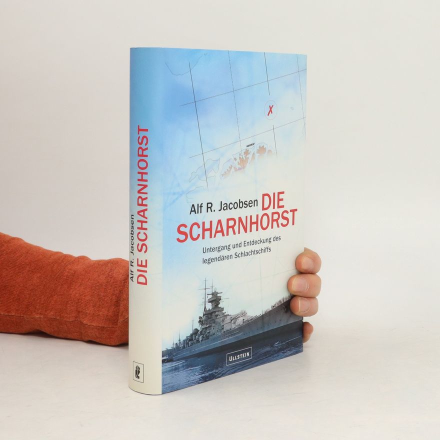 Alf R. Jacobsen Die Scharnhorst