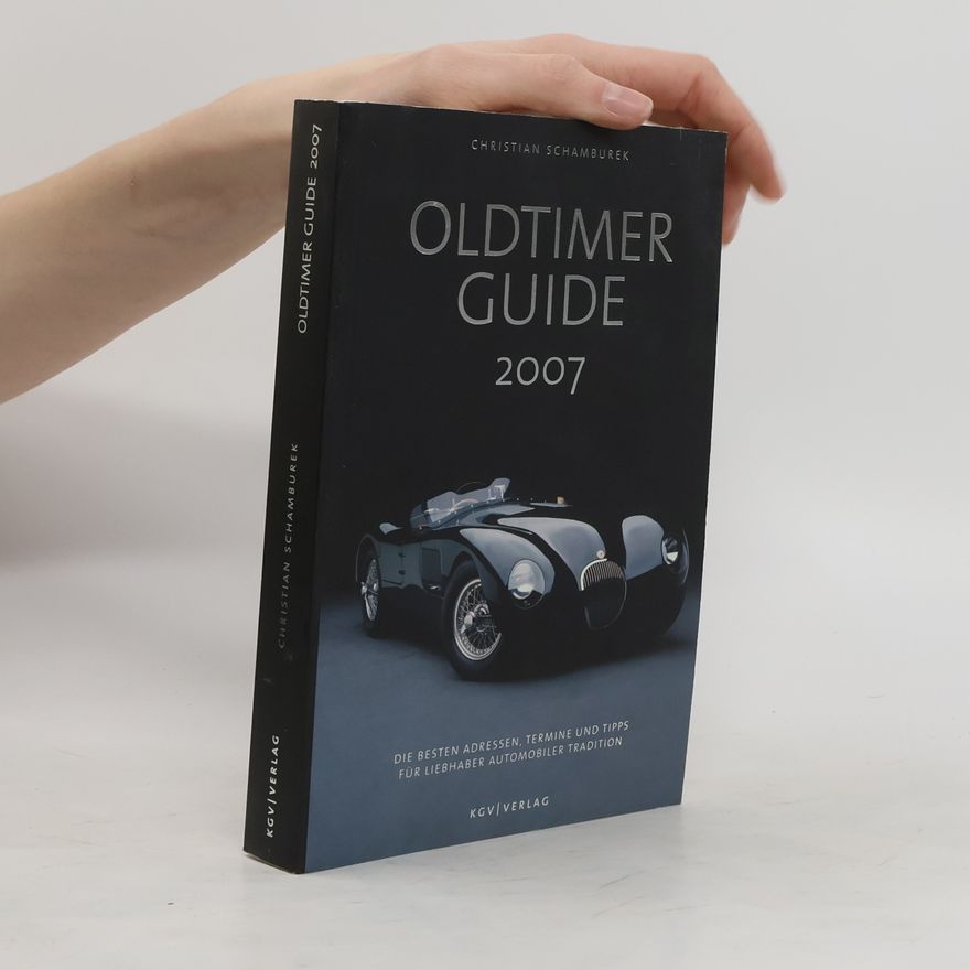Christian Schamburek Oldtimer Guide 2007