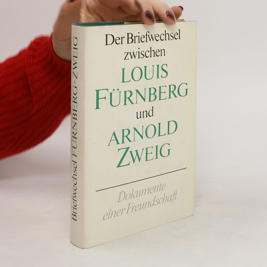 Louis Fürnberg Der Briefwechsel