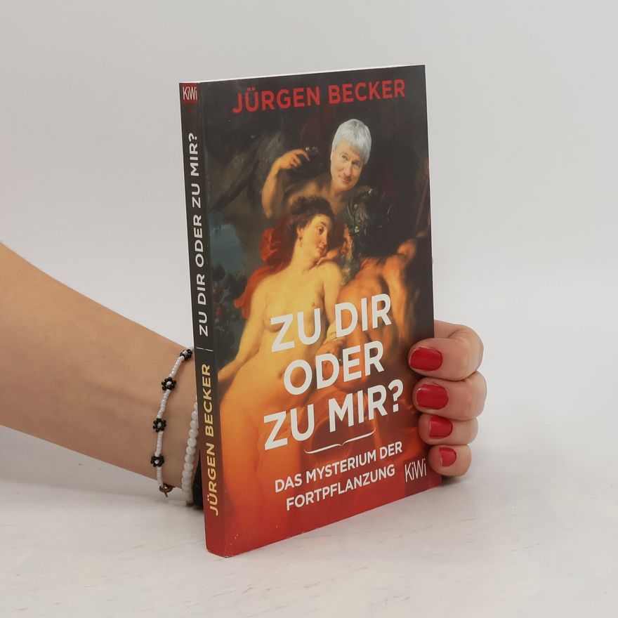 Jürgen Becker Zu dir oder zu mir?