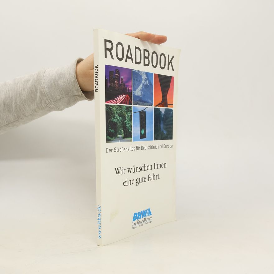 Kolektiv autorů Roadbook. Wir wünschen Ihnen eine gute Fahrt.