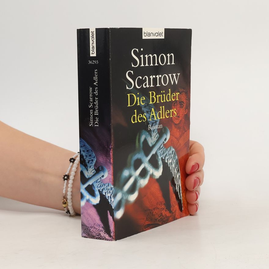 Simon Scarrow Die Brüder des Adlers