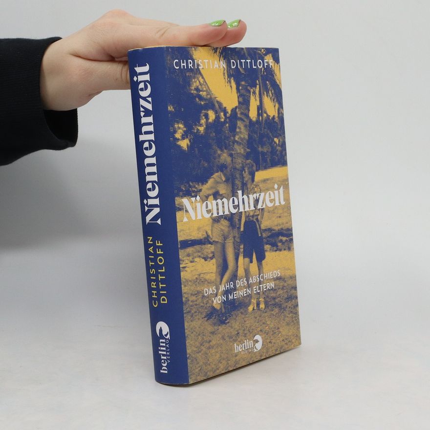Christian Dittloff Niemehrzeit