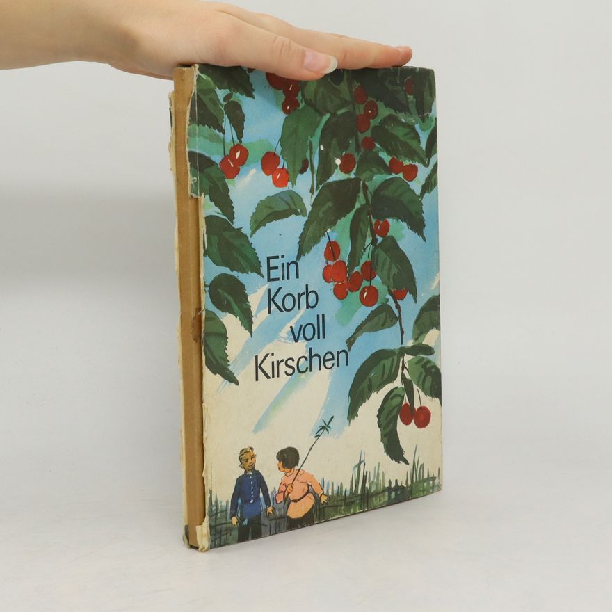 Autorenkollektiv Ein Korb voll Kirschen