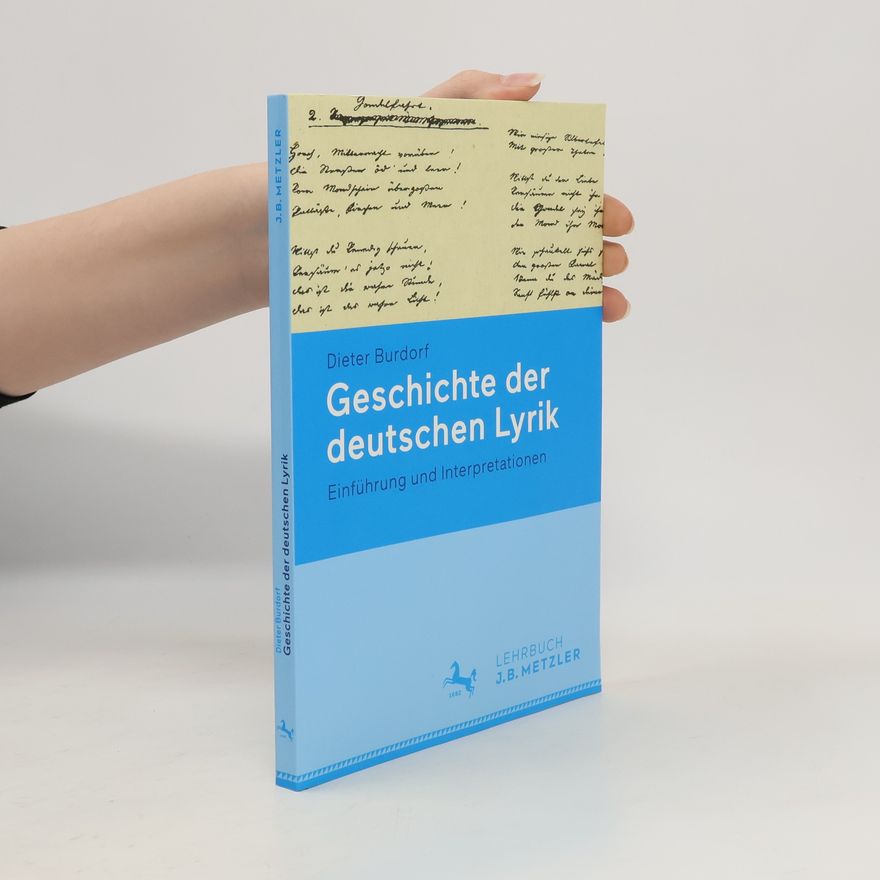Dieter Burdorf Geschichte der deutschen Lyrik