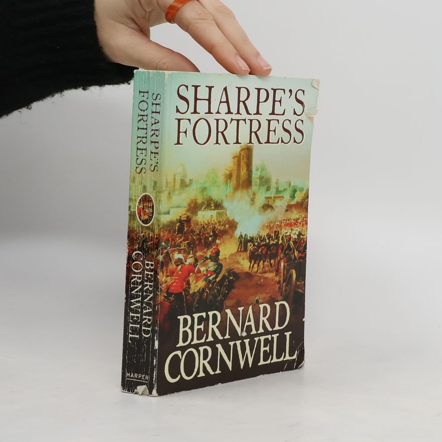 Bernard Cornwell Sharpe’s Fortress