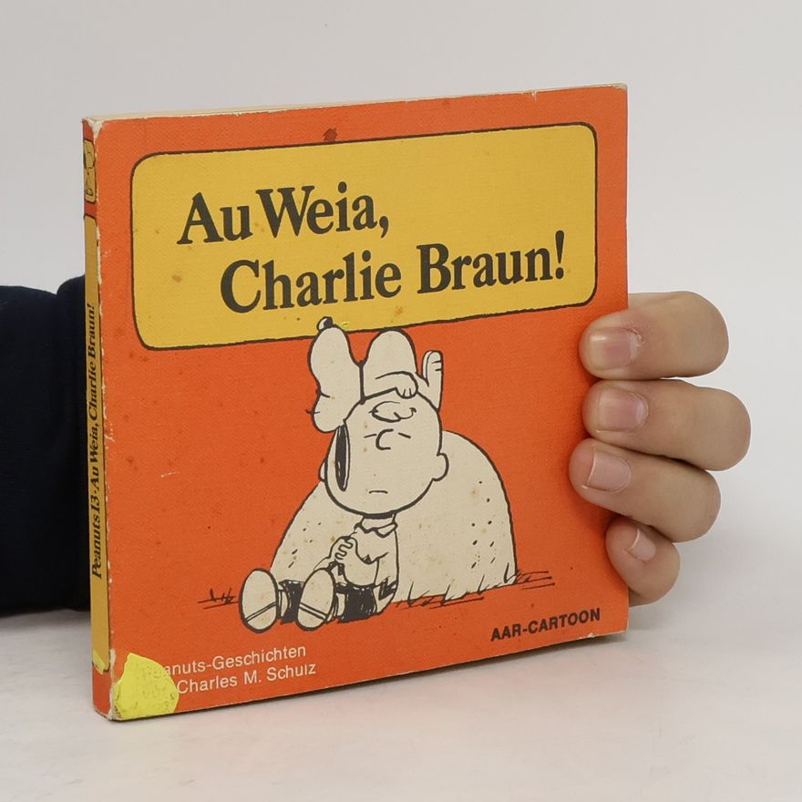 Charles M. Schulz Au Weia Charlie Braun!