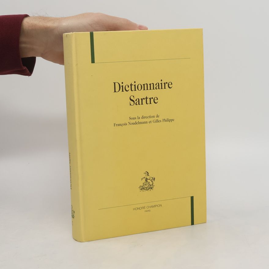 Gilles Philippe Dictionnaire Sartre