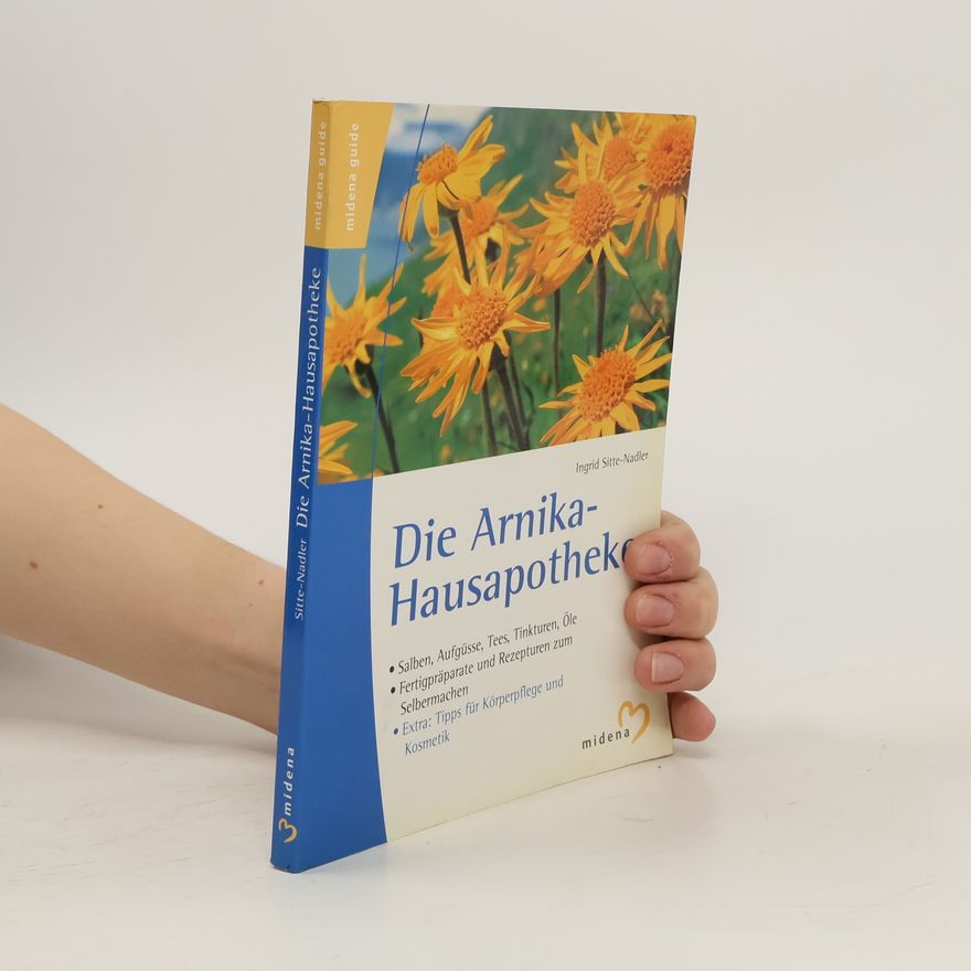 Ingrid Nadler Sitte Die Arnika-Hausapotheke