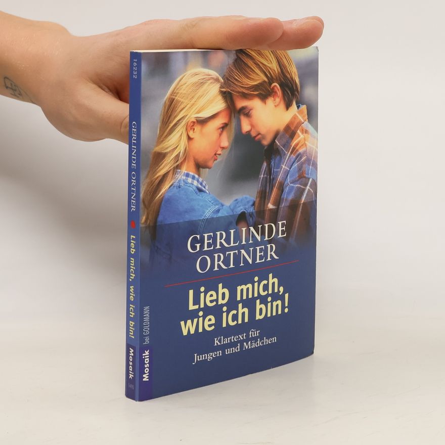 Gerlinde Ortner Lieb mich, wie ich bin!
