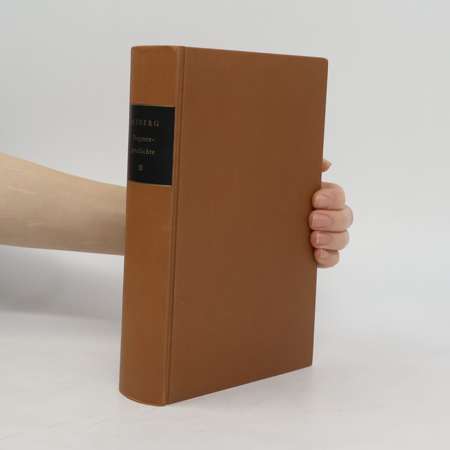 Reinhold Seeberg Lehrbuch der Dogmengeschichte III.