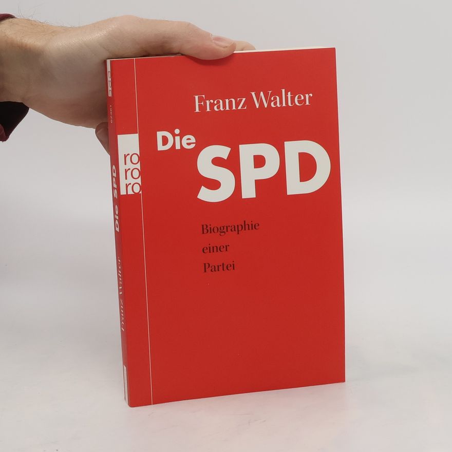 Franz Walter Die SPD