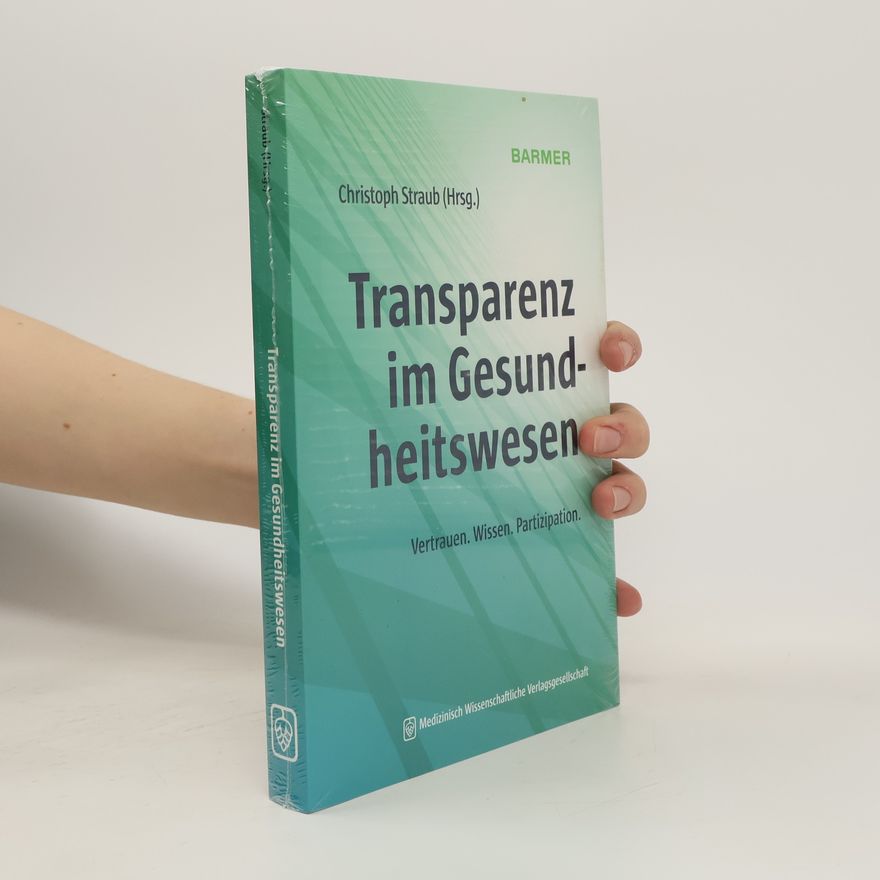 Christoph Straub Transparenz im Gesundheitswesen