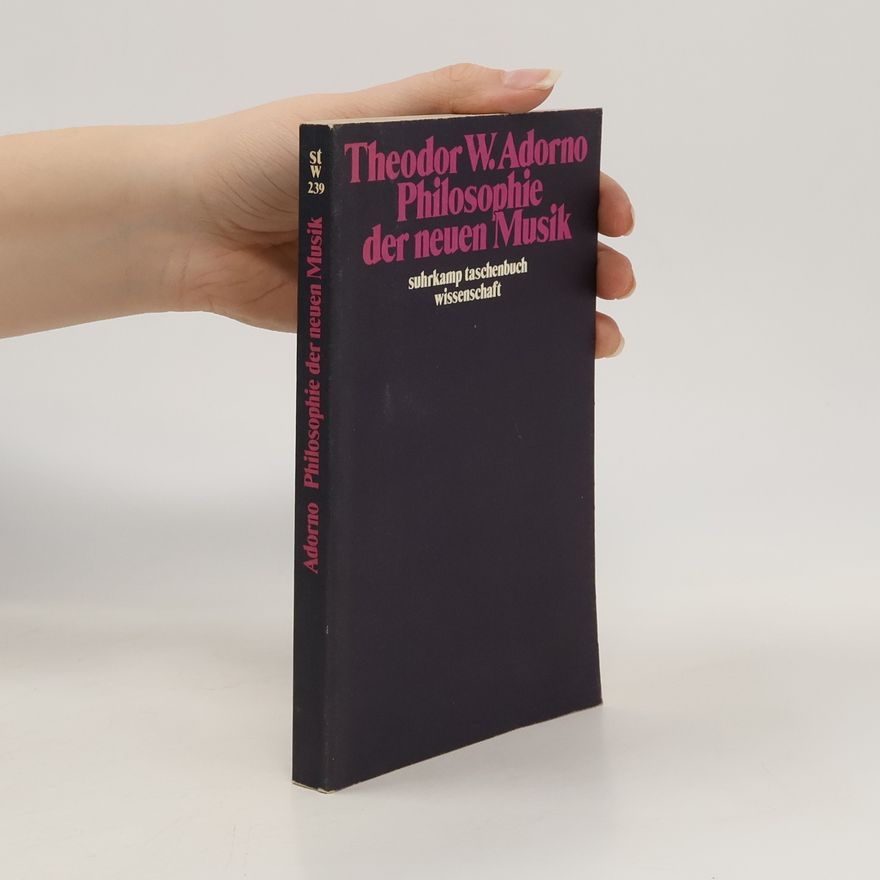 Theodor W. Adorno Philosophie der neuen Musik