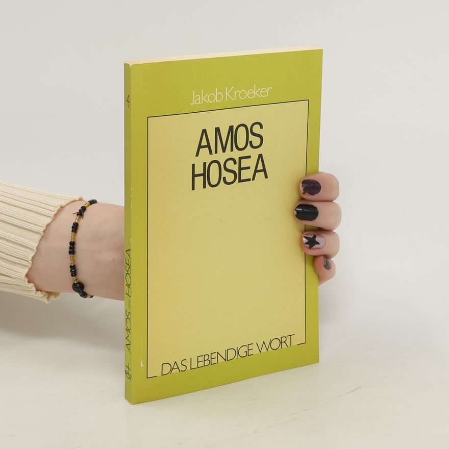 Jakob Kroeker Amos - Hosea 4