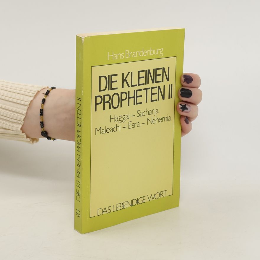 Hans Brandenburg Die kleinen Propheten II