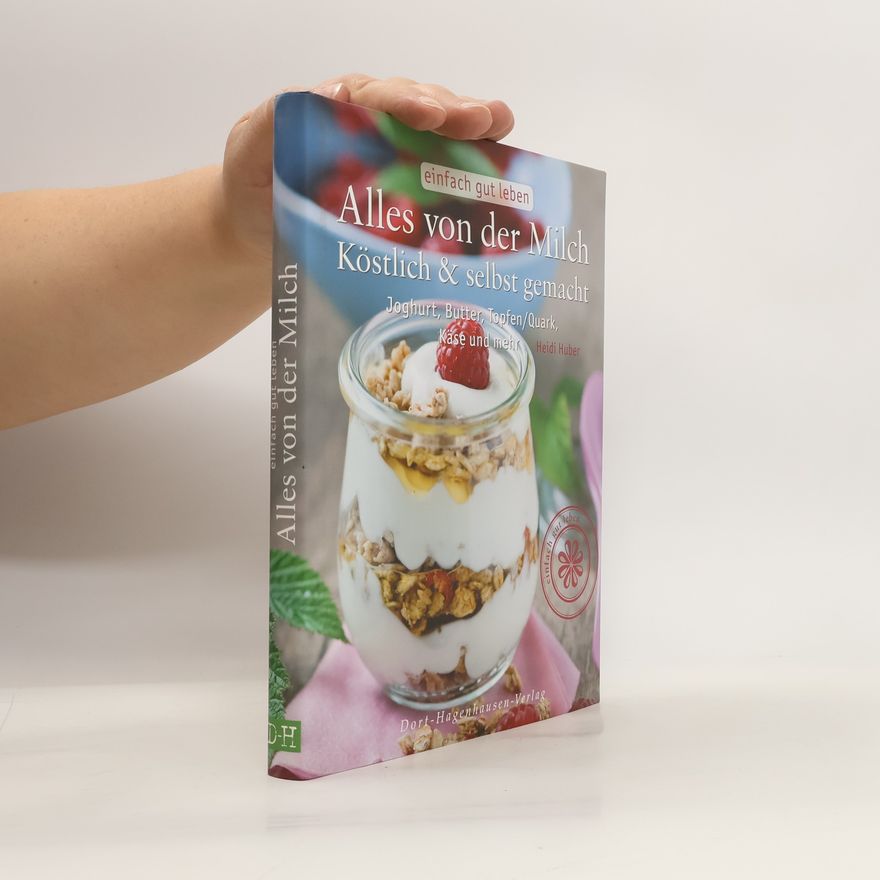 Heidi Huber Alles von der Milch